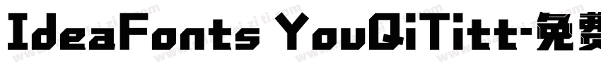 IdeaFonts YouQiTitt字体转换